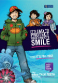 It's easy to protect your family's smile